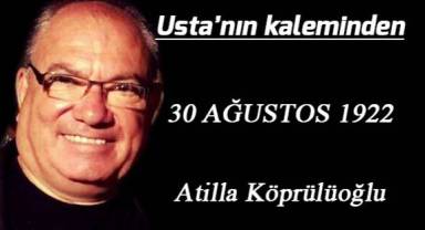 30 AĞUSTOS 1922