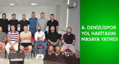 A. Denizlispor yol haritasını masaya yatırdı