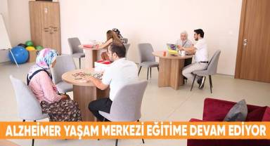 Alzheimer Yaşam Merkezi Eğitime Devam Ediyor