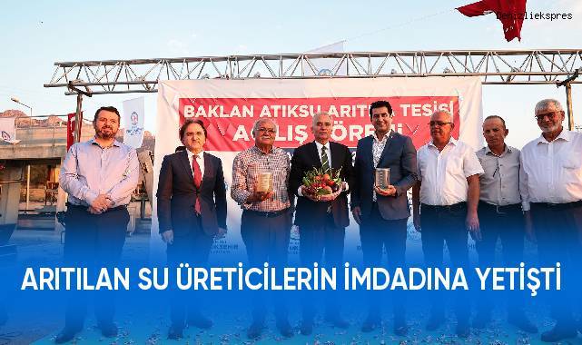 Arıtılan su üreticilerin imdadına yetişti