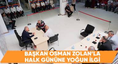 Başkan Osman Zolan’la Halk Gününe Yoğun İlgi