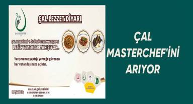 ÇAL MASTERCHEF'İNİ ARIYOR