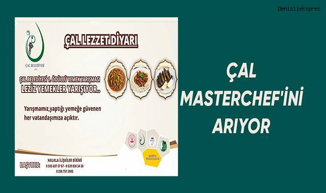 ÇAL MASTERCHEF'İNİ ARIYOR