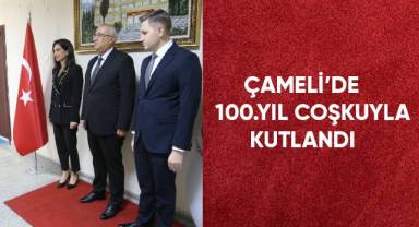 Çameli'de 100. yıl coşkuyla kutlandı