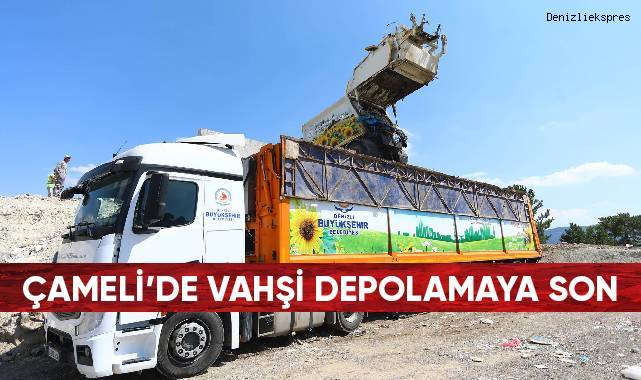 ÇAMELİ’DE VAHŞİ DEPOLAMAYA SON