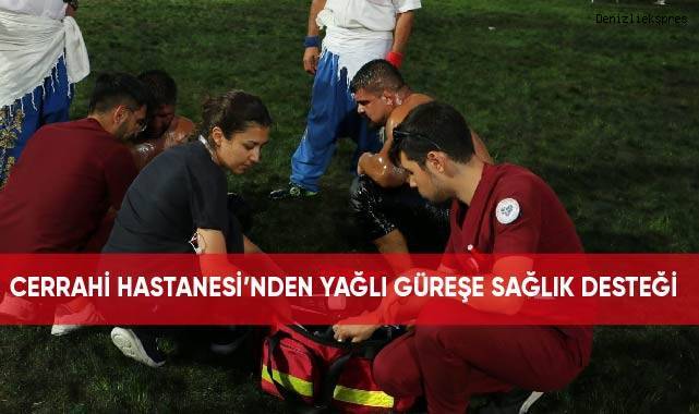 Cerrahi Hastanesi’nden yağlı güreşe sağlık desteği