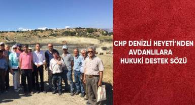 CHP Heyeti'nden Avdanlılar'a hukuki destek sözü