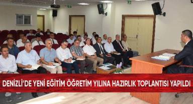 Denizli’de yeni eğitim öğretim yılına hazırlık toplantısı yapıldı