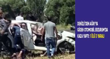 Denizli’den Ağrı’ya giden otomobil Erzurum’da kaza yaptı: 1 ölü 3 yaralı