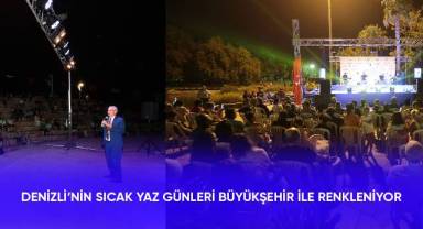 Denizli'nin sıcak yaz geceleri Büyükşehir ile renkleniyor