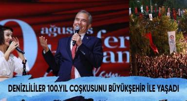 Denizlililer 100. yıl coşkusunu Büyükşehir ile yaşadı