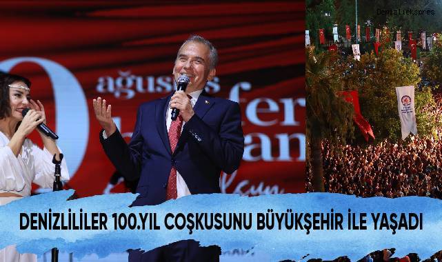 Denizlililer 100. yıl coşkusunu Büyükşehir ile yaşadı