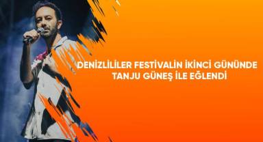 DENİZLİLİLER FESTİVALİN İKİNCİ GÜNÜNDE TANJU GÜNEŞ İLE EĞLENDİ