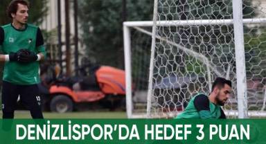 Denizlispor’da hedef 3 puan