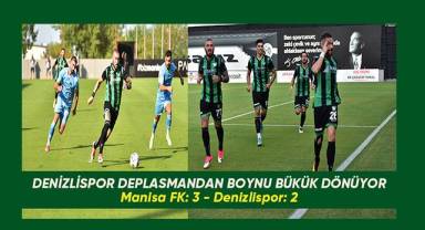 Denizlispor Manisa'dan boynu bükük dönüyor