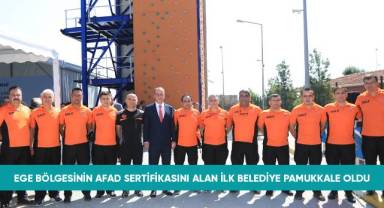 Ege Bölgesinin AFAD sertifikasını alan ilk belediyesi Pamukkale oldu
