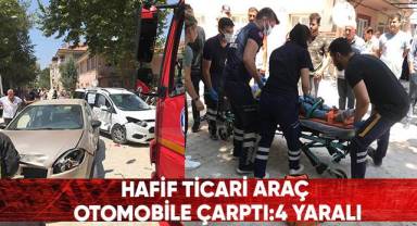 Hafif ticari araç otomobile çarptı; 4 yaralı