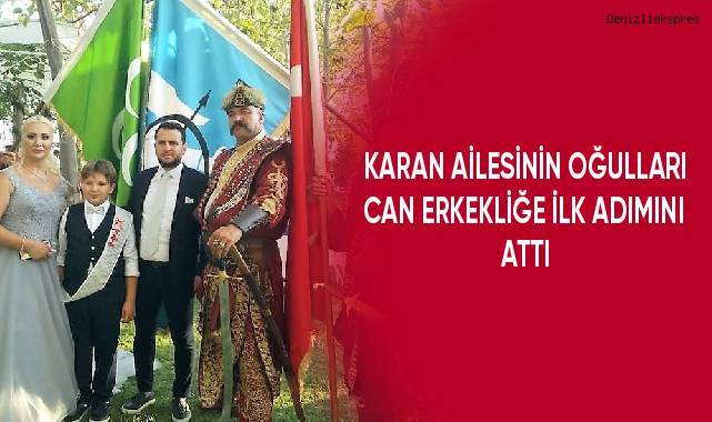 Karan ailesinin oğulları Can erkekliğe ilk adımını attı