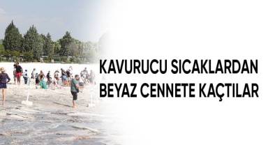 Kavurucu sıcaklardan cennete kaçtılar