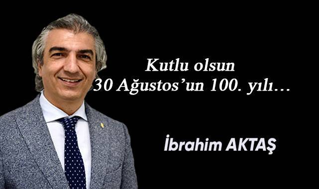 Kutlu olsun 30 Ağustos’un 100. yılı…