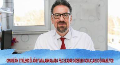 Omuriliğin etkilendiği ağır yaralanmalarda felce kadar gidebilen sonuçlar doğurabiliyor
