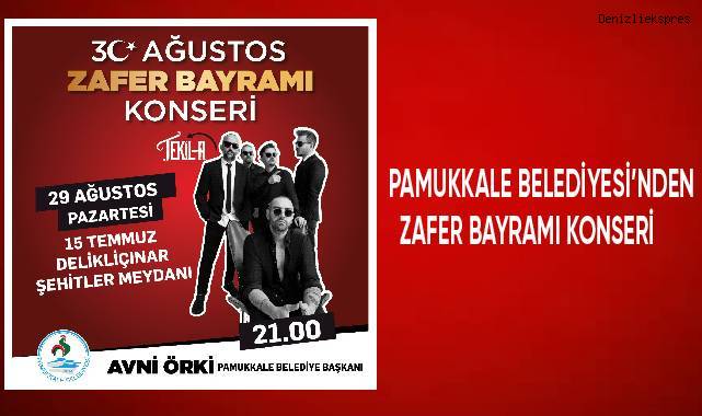 Pamukkale Belediyesi'nden Zafer Bayramı Konseri