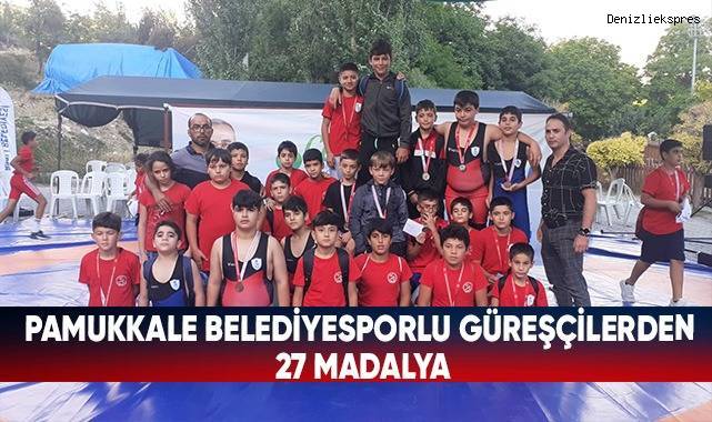 Pamukkale Belediyesporlu Güreşçilerden 27 Madalya
