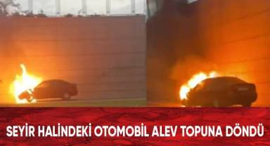 Seyir halindeki otomobil alev topuna döndü