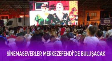 Sinemaseverler Merkezeefendi’de buluşacak