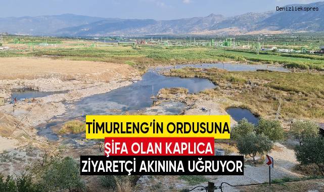 Timurleng’in ordusuna şifa olan kaplıca ziyaretçi akınına uğruyor ...
