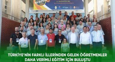 Türkiye’nin farklı illerinden gelen öğretmenler daha verimli eğitim için buluştu