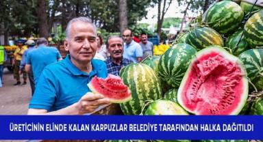 Üreticinin elinde kalan karpuzlar belediye tarafından halka dağıtıldı