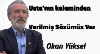Verilmiş Sözümüz Var