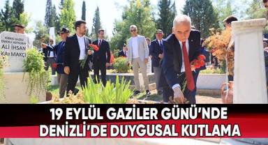19 Eylül Gaziler Günü'nde Denizli'de duygusal kutlama