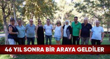 46 yıl sonra bir araya geldiler