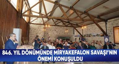 846. Yıl Dönümünde Miryakefalon Savaşı’nın Önemi Konuşuldu