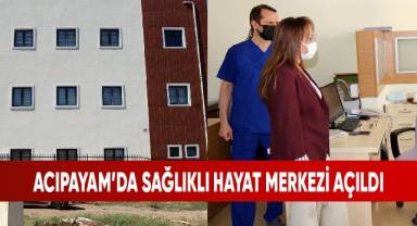 Acıpayam'da Sağlıklı Hayat Merkezi hizmete açıldı