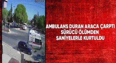 Ambulans park halindeki araca çarptı, sürücü ölümden saniyelerle kurtuldu