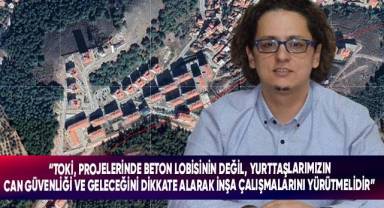 Başkan Semiz,TOKİ’nin yeni yapacağı sosyal konut sosyal konut projesini değerlendirdi