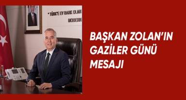 Başkan Zolan’dan Gaziler Günü mesajı