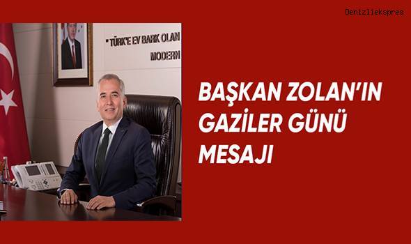 Başkan Zolan’dan Gaziler Günü mesajı