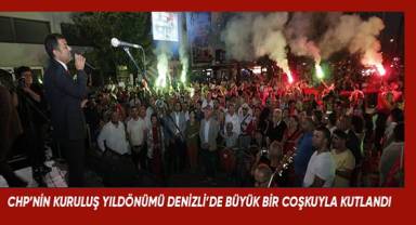 CHP'nin 99. Kuruluş Yıldönümü Denizli'de büyük bir coşku ile kutlandı