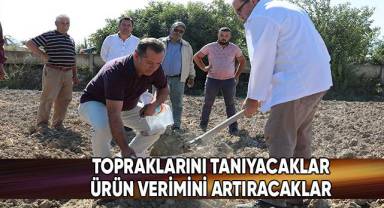 Çiftçi, “Toprağını Tanı” projesinden memnun