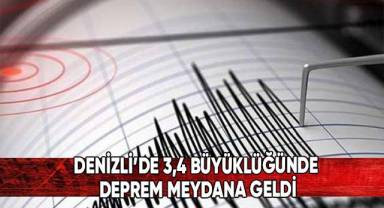 Denizli’de 3.4 büyüklüğünde deprem meydana geldi