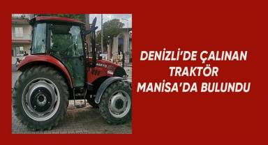 Denizli'de çalınan traktör Manisa'da bulundu