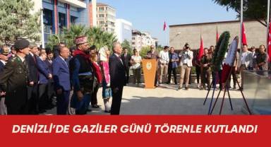 Denizli'de Gaziler Günü törenle kutlandı