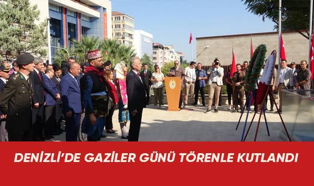 Denizli'de Gaziler Günü törenle kutlandı