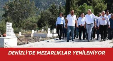 Denizli’de mezarlıklar yenileniyor