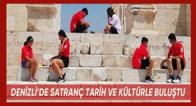 Denizli'de satranç tarih ve kültürle buluştu