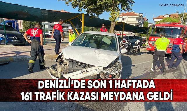 Denizli'de son 1 haftada 161 trafik kazası meydana geldi
